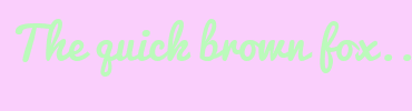 Image with Font Color BBFABB and Background Color FACFFC